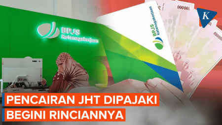 Cairkan JHT BPJS Ketenagakerjaan Kena Pajak, Begini Aturannya