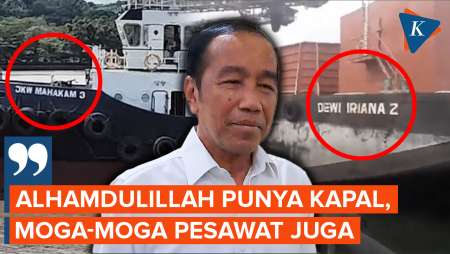 Nama Kapal Mirip Inisialnya, Jokowi: Alhamdulillah, Moga-moga Ada Pesawat Juga