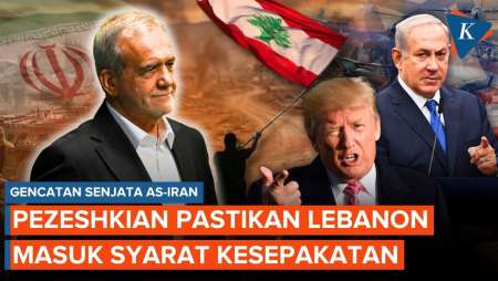Dibantah AS-Israel, Presiden Iran Pastikan Lebanon Masuk Syarat Gencatan Senjata
