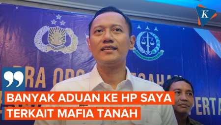 Baru Jadi Menteri, AHY Sudah Terima Banyak Aduan soal Mafia Tanah