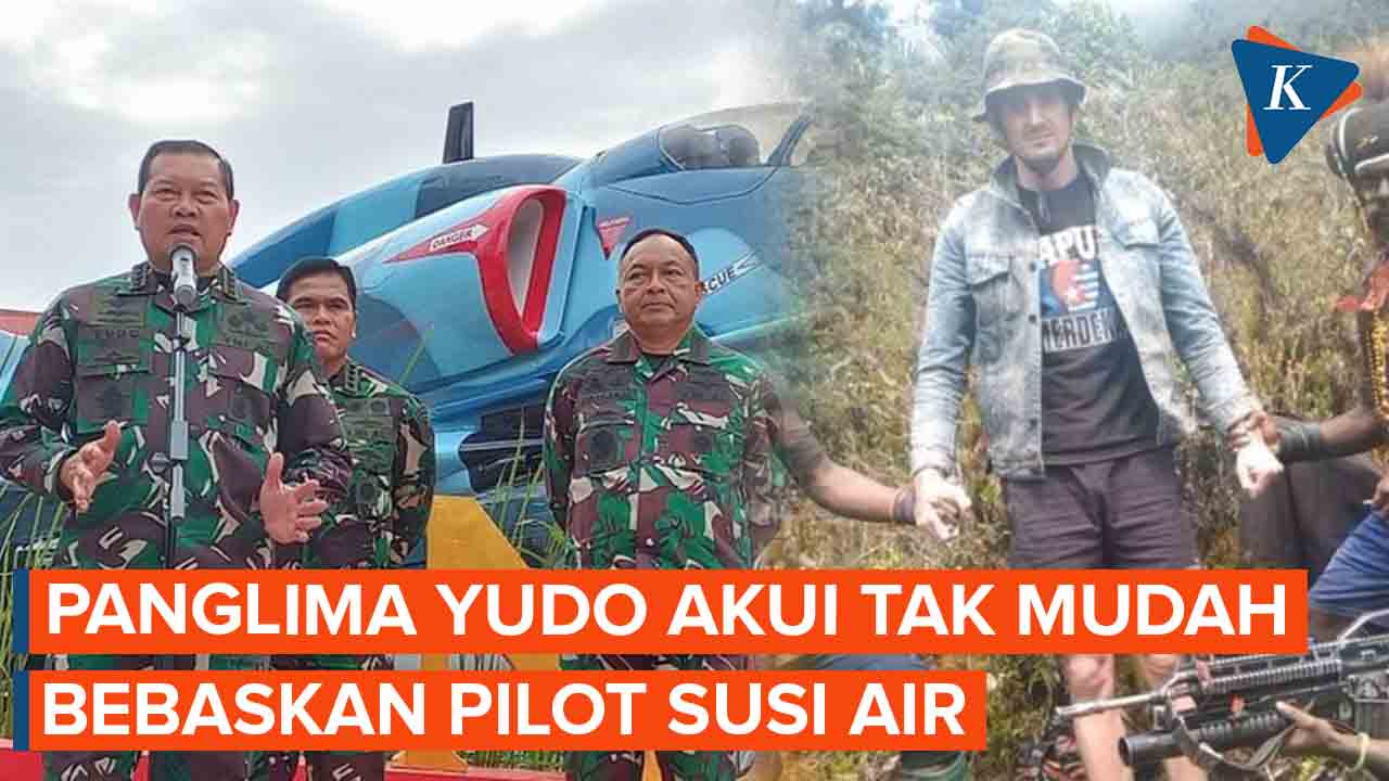 Panglima TNI Beberkan Kendala Pencarian Pilot Susi Air