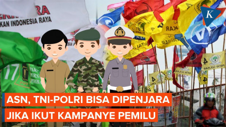 Ancaman untuk ASN, TNI, dan Polri yang Ikut Kampanye Pemilu:…