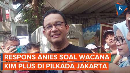 [FULL] Soal Wacana KIM Plus di Pilkada Jakarta, Ini Respons Anies