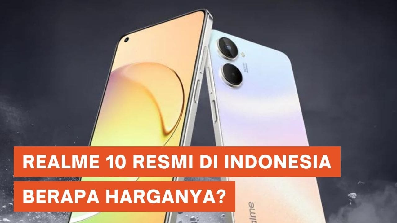 Realme 10 Resmi Dijual di Indonesia, Ini Harga dan Spesifikasinya