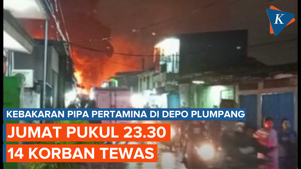 Update Kebakaran Pipa BBM Pertamina Depo Plumpang, 14 Korban Tewas