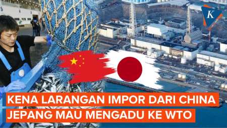 Larang Produk Laut Jepang Diimpor, China Mau Diadukan ke Organisasi Perdagangan Dunia