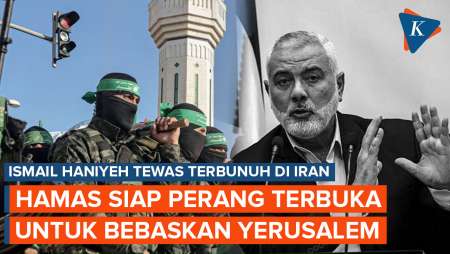 Hamas Deklarasikan Perang Terbuka Membebaskan Yerusalem Usai Pembunuhan Ismail Haniyeh