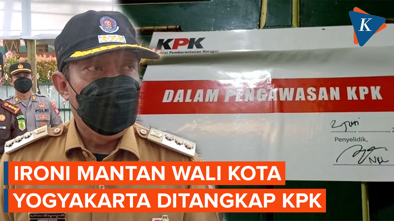 Ironi Mantan Wali Kota Yogyakarta, 15 Tahun Pimpin Yogya, Ditangkap KPK 12 Hari Setelah Purnatugas