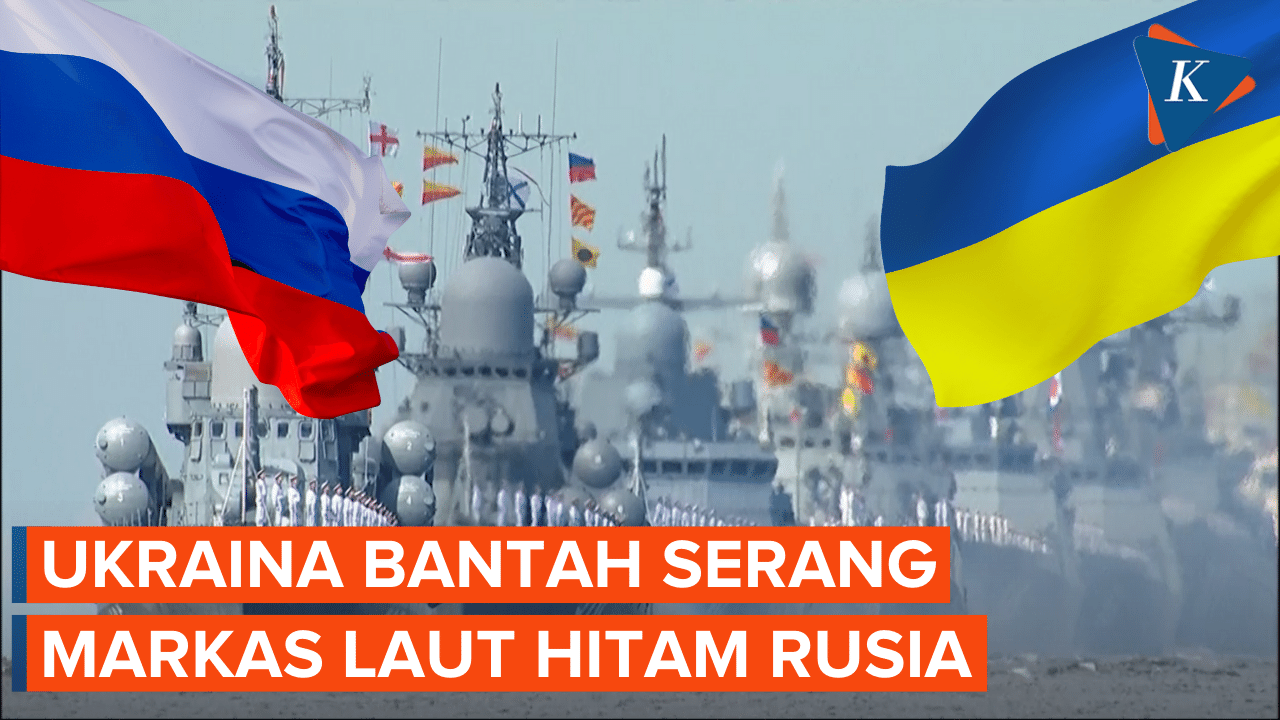 Ukraina Bantah Serang Markas Laut Hitam Rusia