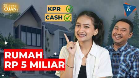 [GENERASI CUAN] Tips Beli Rumah Rp 5 Miliar dengan Cash…