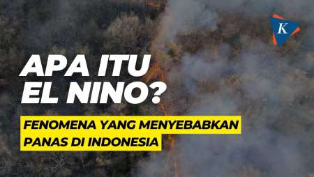 Apa Itu El Nino, Fenomena yang Menyebabkan Panas di Indonesia