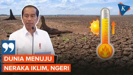 Jokowi: Dunia Menuju Neraka Iklim, Jangan Main-main Urusan Kekeringan