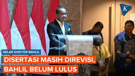 Bahlil Belum Dinyatakan Lulus dan Dapat Gelar Doktor, Disertasi Masih Direvisi