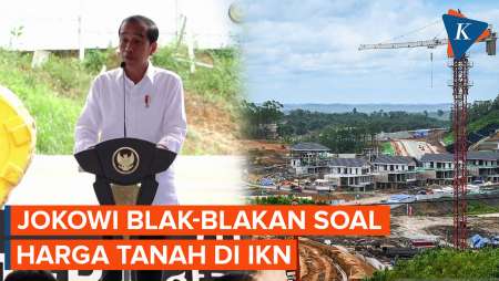 Jokowi Sebut Harga Tanah di IKN Masih Murah, Bandingkan dengan Jakarta dan Balikpapan