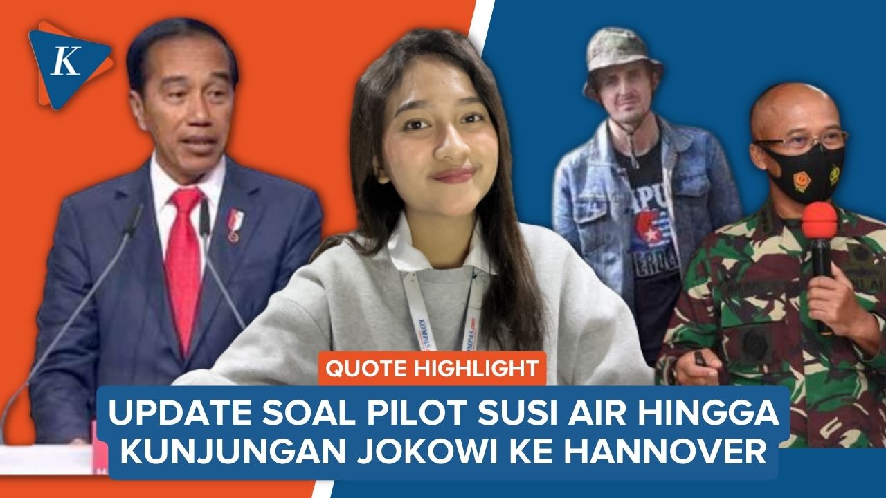 Jokowi ke Hannover hingga Kapuspen TNI soal Evakuasi Pilot Susi Air