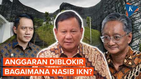 Anggaran Diblokir, Bagaimana Nasib Kelanjutan Pembangunan IKN?