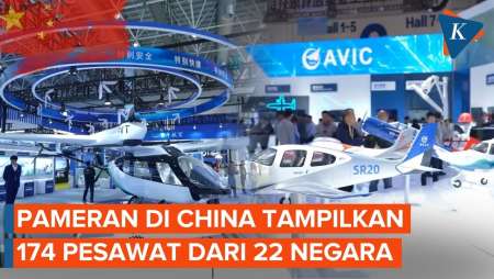 174 Pesawat Dipamerkan di China, 22 Negara Terlibat
