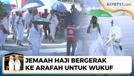 Pergerakan Jemaah Haji Wukuf Di Arafah