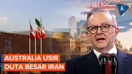 Australia Usir Duta Besar Iran, Apa yang Terjadi?