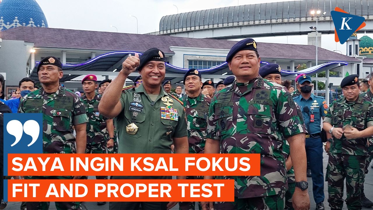 Wejangan Andika Kepada Yudo Jelang Fit and Proper Test Calon Panglima TNI