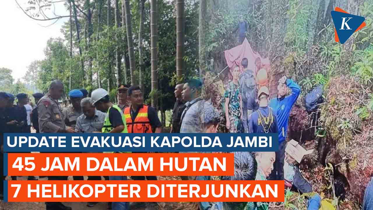 Update Terbaru Evakuasi Kapolda Jambi, 7 Helikopter Diterjunkan