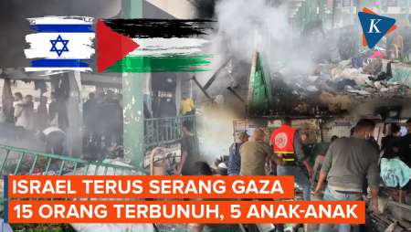 Serangan Israel di Gaza Tewaskan 15 Orang, 5 Korban Masih Anak-anak!