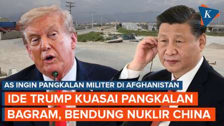 Trump Ingin Rebut Lagi Pangkalan Udara Afghanistan demi Bendung Nuklir China