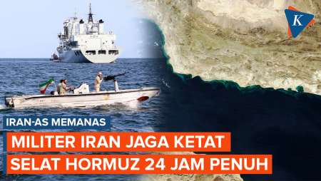 Iran-AS Masih Memanas, IRGC Jaga Ketat Selat Hormuz 24 Jam Penuh