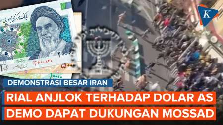 Rial Anjlok! Iran 3 Hari Hadapi Demo Besar, Mossad-AS Dukung Massa