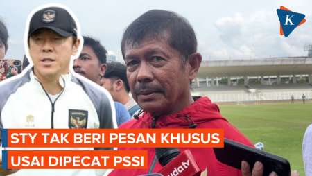 Indra Sjafri Sebut Shin Tae-yong Tak Beri Pesan Khusus Usai Dipecat PSSI