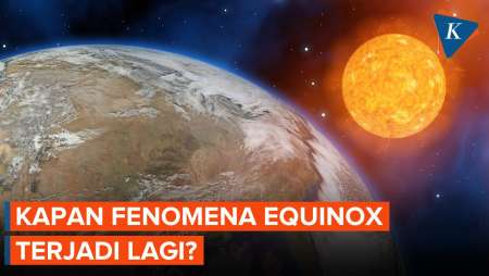 Disebut Bikin Cuaca Panas, Fenomena Equinox Terjadi Lagi Tahun Depan?