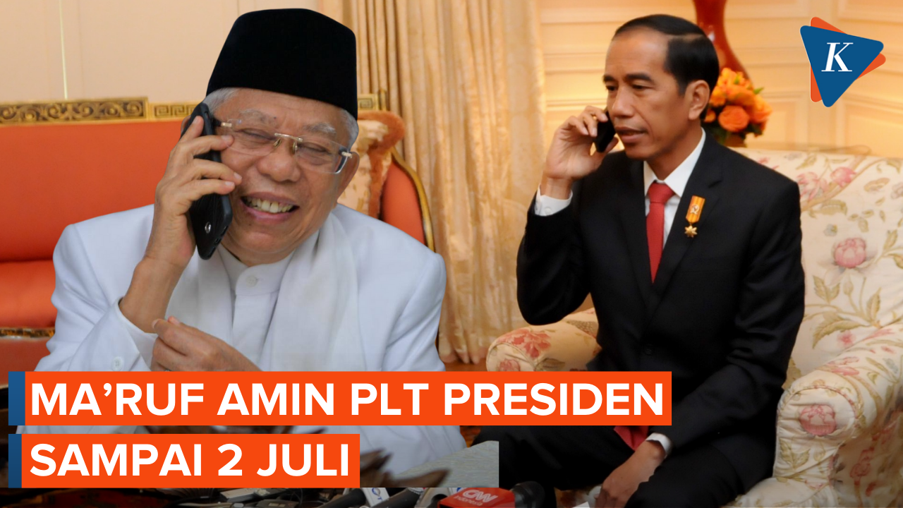 Jokowi Kunker, Maaruf Amin Jadi PLT Presiden Sampai 2 Juli