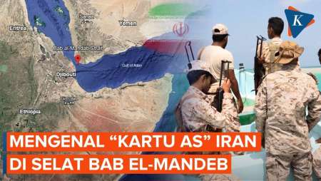 Mengenal Selat Bab El-Mandeb, “Kartu As” Kedua Iran Untuk Menekan AS-Israel