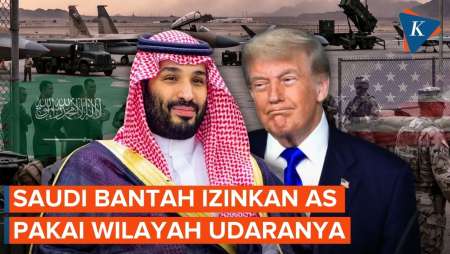 Arab Saudi Bantah Izinkan AS Gunakan Wilayah Udaranya Untuk Operasi Militer