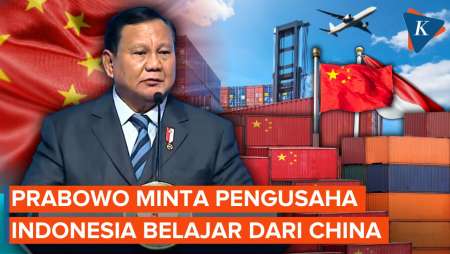 Prabowo Minta Pengusaha Indonesia Belajar Cara Masuk Pasar Global dari China