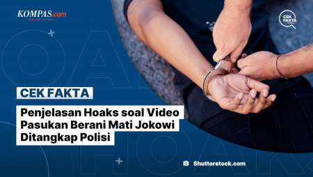 Penjelasan Hoaks soal Video Pasukan Berani Mati Jokowi Ditangkap Polisi