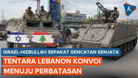 Penampakan Tank dan Tentara Lebanon Menuju Perbatasan Usai Gencatan Senjata Hizbullah-Israel