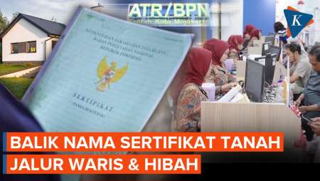 Syarat Balik Nama Sertifikat Tanah Dari Orangtua Ke Anak