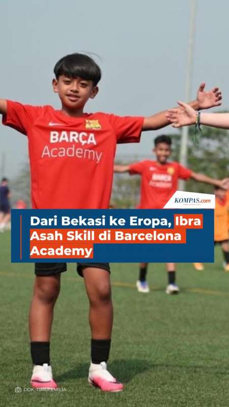 Dari Bekasi Ke Eropa, Ibra Asah Skill Di Barcelona Academy
