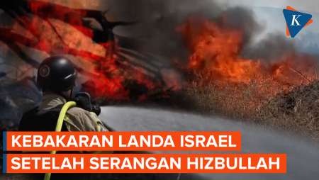 Penampakan Kebakaran di Israel Usai Serangan Roket Hizbullah