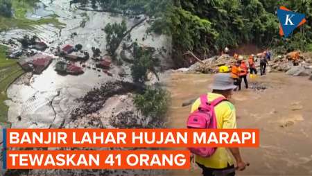 Banjir Lahar Hujan Gunung Marapi Tewaskan 41 Orang di Agam hingga Padang Panjang Sumbar