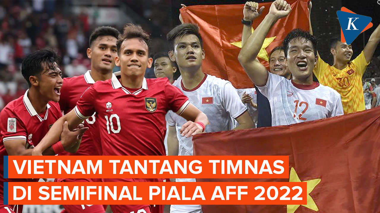 Vietnam Tantang Indonesia di Semifinal AFF 2022