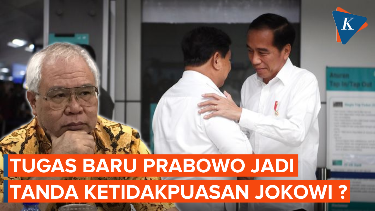 Beri Tugas Baru ke Prabowo Tanda Jokowi Tidak Puas?