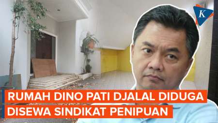 Disewa, Rumah Dino Patti Djalal Diduga Jadi Markas Sindikat Penipuan Online