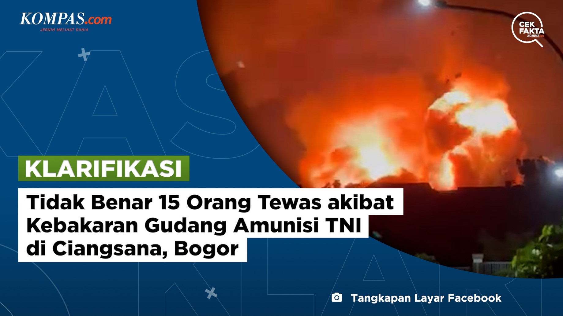 [KLARIFIKASI] Tidak Benar 15 Orang Tewas akibat Kebakaran Gudang Amunisi TNI di Ciangsana, Bogor