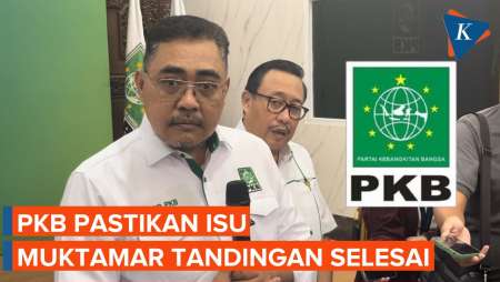 PKB soal Muktamar Tandingan: Clear Semua, Sudah Tutup Buku