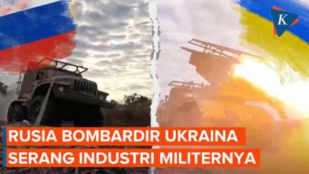 Rusia Serang Industri Militer Ukraina, 6 Pemukiman Ikut Dikuasai