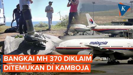 Bangkai Pesawat MH 370 Diklaim Ditemukan di Kamboja