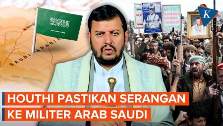 Houthi Beberkan 3 Target Serangan Ke Arab Saudi, Mana Saja?