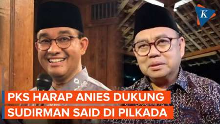 Sudirman Said Berencana Maju Pilkada Jakarta, PKS: Mudah-mudahan Didukung Mas Anies